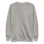 All My Money Goes Into One Pocket - Embroidered Unisex Premium Sweatshirt