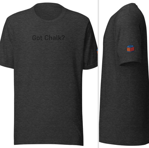 GOT CHALK? EMBROIDERED TEE