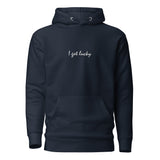 I GOT LUCKY - Embroidered Premium Unisex Hoodie