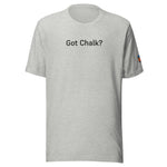 GOT CHALK? EMBROIDERED TEE