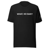 NO BAR? CASHIER QUOTE TEE